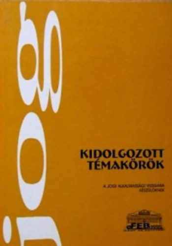 Efeb 2000 - Jog-Kidolgozott témakörök