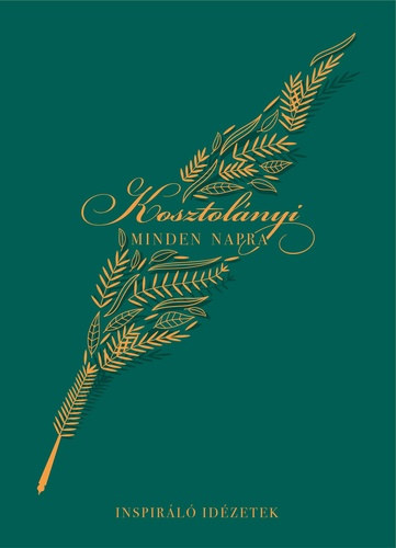 Kosztolányi Dezső - Kosztolányi minden napra