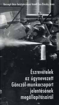 Hercegh G�za-Terszty�nszkyn� Vasadi �va - �szrev�telek az �gynevezett G�ncz�l-munkacsoport jelent�seinek...