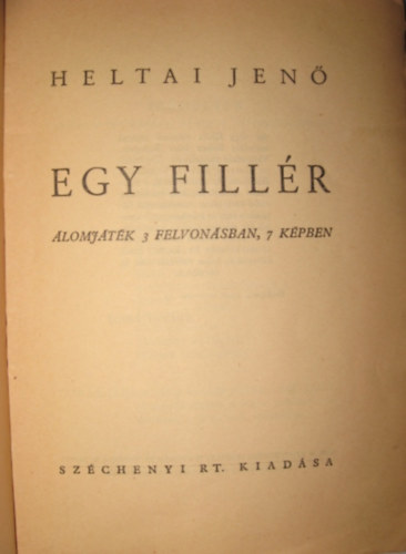 Heltai Jen - Egy fillr (I. kiads)