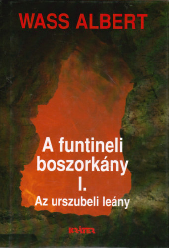 Wass Albert - A funtineli boszorkny I.