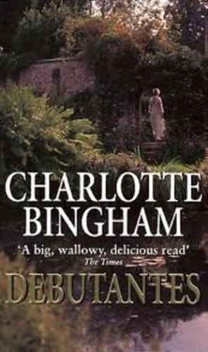 Charlotte Bingham - Debutantes