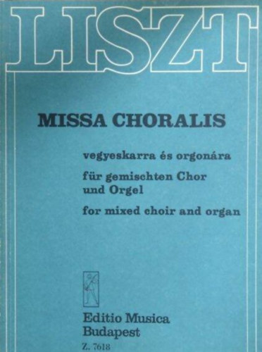 Liszt Ferenc - Missa Choralis