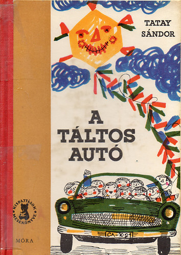 Tatay S�ndor  (v�logatta) - A t�ltos aut� - mes�k, elbesz�l�sek