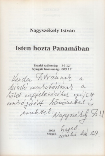 Nagysz�kely Istv�n - Isten hozta Panam�ban - Dedik�lt