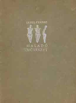 Lehel Ferenc - Haladó művészet