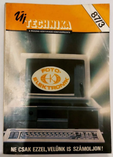 Dr. Derzsi Andr�s - �j technika 87/3 (A M�szaki K�nyvkiad� k�nyvsorozata)