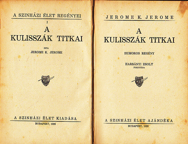 Jerome K. Jerome - A kulisszák titkai