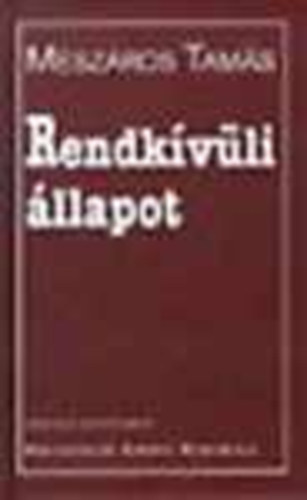Mszros Tams - Rendkvli llapot