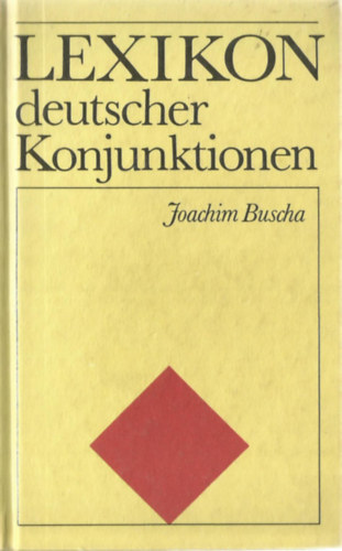 Joachim Buscha - Lexikon deutscher Konjunktionen