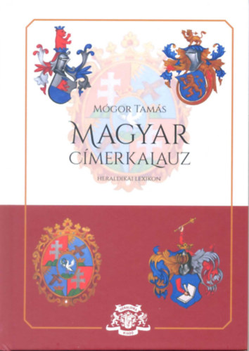 Mógor Tamás - Magyar címerkalauz