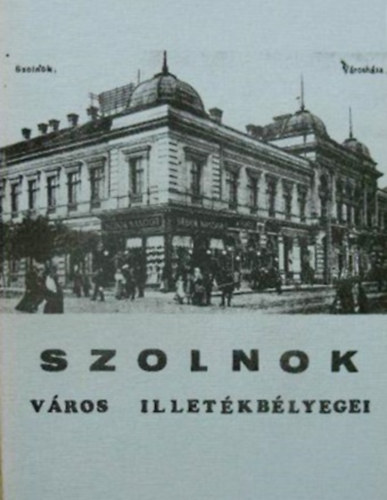 Szolnok vros illetkblyegei