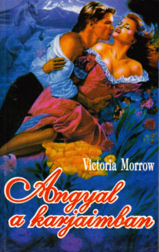 Victoria Morrow - Angyal a karjaimban