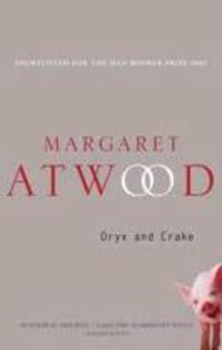 Margaret Artwood - Oryx and Crake