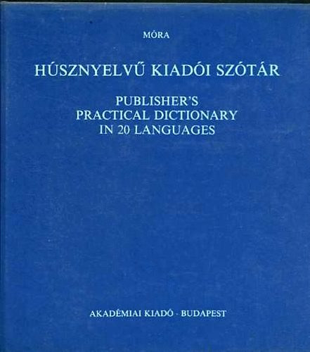 Dr. Mra imre  (szerk.) - Hsznyelv kiadi sztr