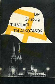 Lev Ginzburg - Tlvilgi tallkozsok