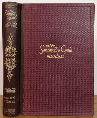 vit�z Somogyv�ri Gyula  (Gyula di�k) - Virraszt� a k�dben - Versek