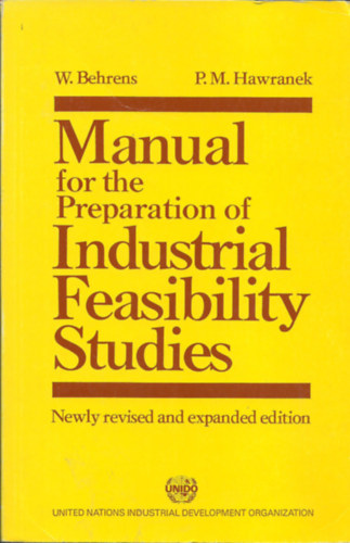 P.M. Hawranek WBehrens - Manual for the Preparation of Indrustrial Feasibility Studies