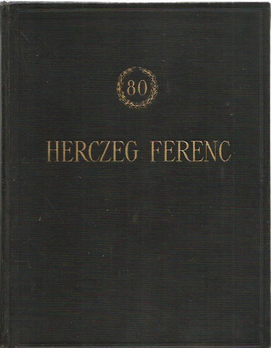 Kornis Gyula - 80 �v - Herczeg Ferenc