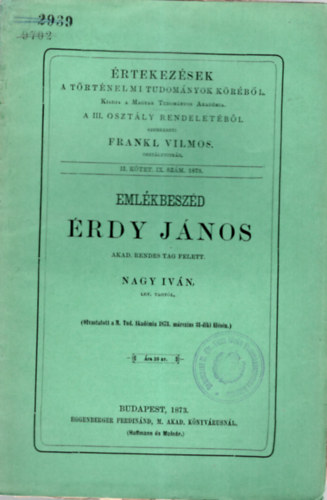 Nagy Ivn Frankl Vilmos - rtekezsek a trtnelmi tudomnyok krbl- Emlkbeszd rdy Jnos akad. rendes tag felett.