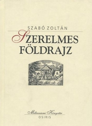Szab Zoltn - Szerelmes fldrajz
