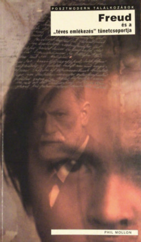 Phil Mollon - Freud és a "téves emlékezés" tünetcsoportja
