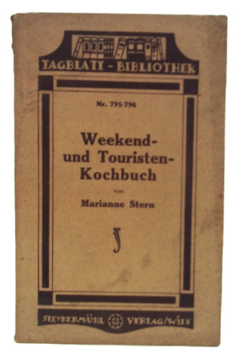 Marianne Stern - Weekend- und Touristen-Kochbuch.