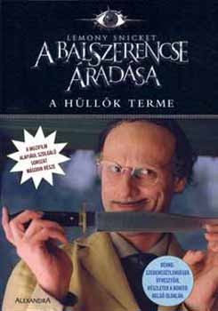Lemony Snicket - A hüllők terme - A balszerencse áradása II.