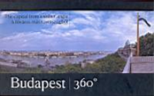 D. Varga Tams; Roth Pter - Budapest 360 fok - A fvros ms szemszgbl (angol-magyar)