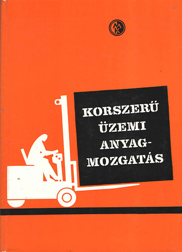 E. Bartzsch - M. Hauser - H. Kleeberg - R. Wendschuh - Korszer zemi anyagmozgats