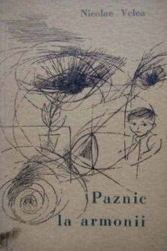 Nicolae Velea - Paznic la armonii