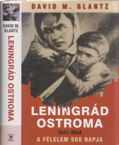 David M. Glantz - Leningr�d ostroma 1941-1944 - A f�lelem 900 napja