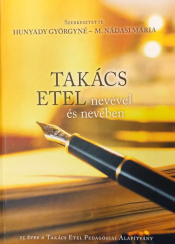 Hunyady Gyrgyn - M. Ndasi Mria  (szerk.) - Takcs Etel nevvel s nevben