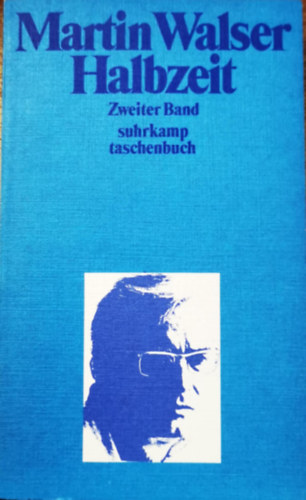 Martin Walser - Halbzeit