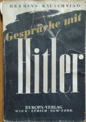 Hermann Rauschning - Gespr�che mit Hitler