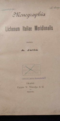 Antonio Jatta - Monographia Lichenum Italiae Meridionalis (A dl-olaszorszgi zuzmk monogrfija)