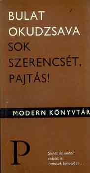 Bulat Okudzsava - Sok szerencsét, pajtás!