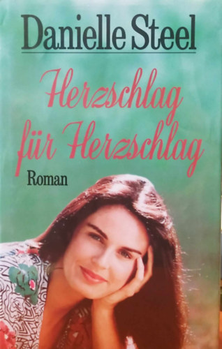 Danielle Steel - Herzschlag fr Herzschlag