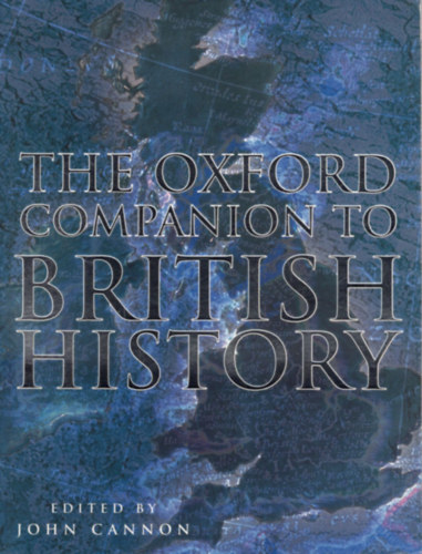 John Cannon - The Oxford Companion to British History