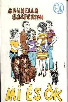 Brunella Gasperini - Mi és ők