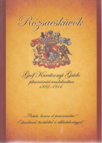 Jablonkay Mria - Rzsaeskvk grf Kartsonyi Guido pilisvrsvri uradalmban 1882-1914