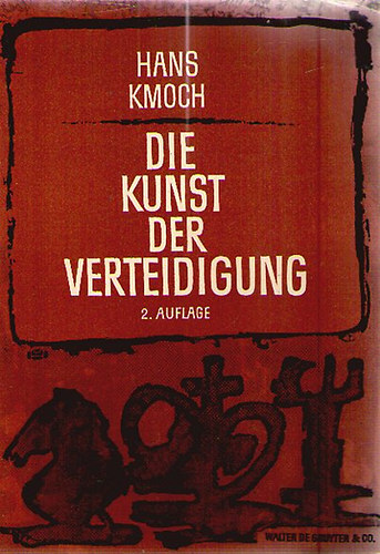 Hans Kmoch - Die Kunst der Verteidigung