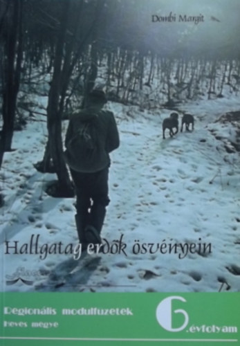 Dombi Margit - Hallgatag erdk svnyein 6. vfolyam
