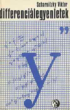 Dr. Scharnitzky Viktor - Differenciálegyenletek (Bolyai-sorozat)