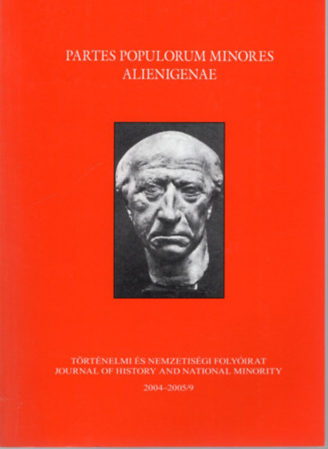 Mzer Ibolya  (szerk) - regek a trtnelemben- Trtnelmi s Nemzetisgi Folyirat 2004-2005/9