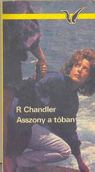 Raymond Chandler - Asszony a tban