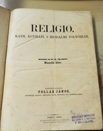 Pollk Jnos  (szerk) - Religio. 1863. msodik flv
