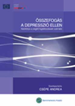 Cspe Andrea  (szerk.) - sszefogs a depresszi ellen - Kziknyv a segt foglalkozsak sz.