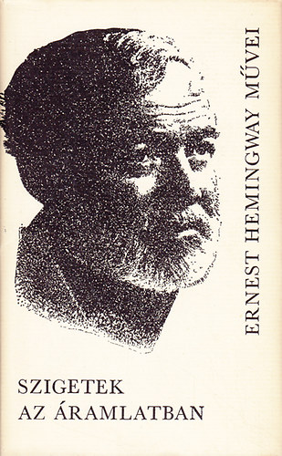 Ernest Hemingway - Szigetek az Áramlatban