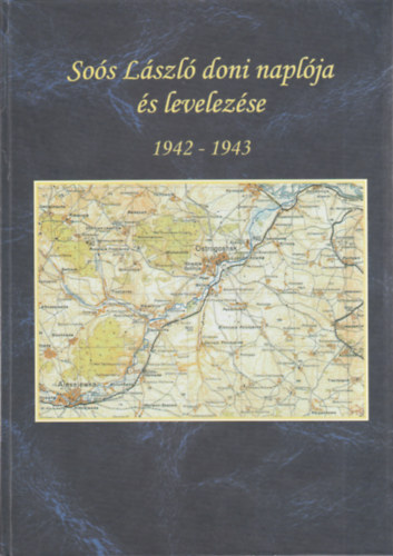 So�s L�szl� doni napl�ja �s levelez�se 1942-1943
